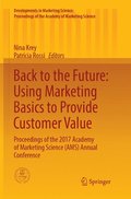 Back to the Future: Using Marketing Basics to Provide Customer Value