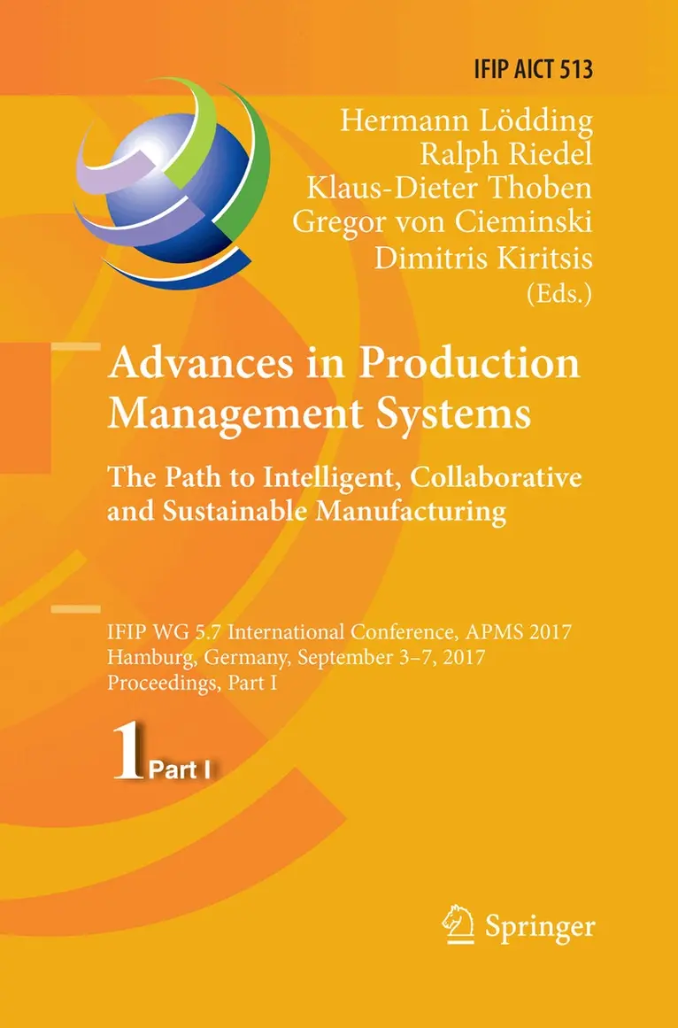 Hermann Lödding, Ralph Riedel, Klaus-Dieter Thoben, Gregor von Cieminski, Dimitris Kiritsis - Advances in Production Management Systems. The Path to Intelligent, Collaborative and Sustainable Manufacturing, Häftad. Tillgänglighet: Lägg i varukorg