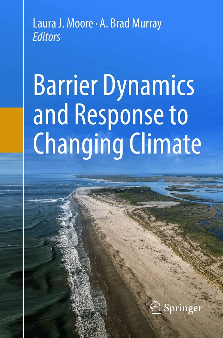 Laura J. Moore, A. Brad Murray - Barrier Dynamics and Response to Changing Climate, Häftad. Tillgänglighet: Lägg i varukorg