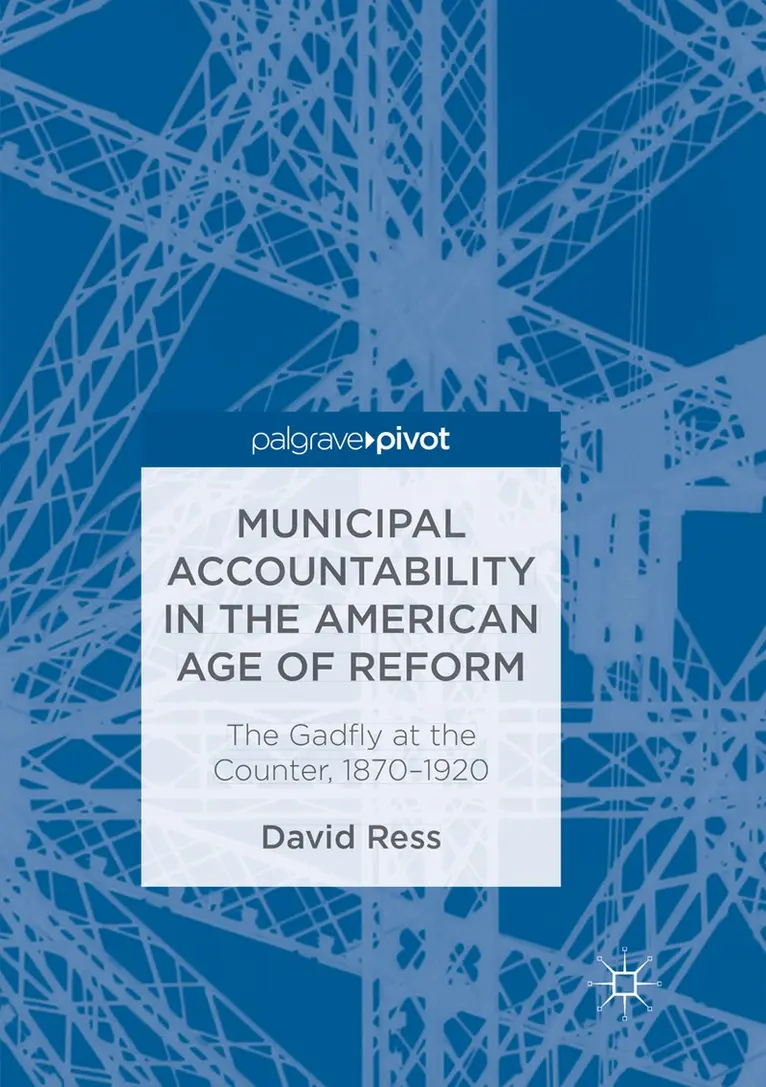 David Ress - Municipal Accountability in the American Age of Reform, Häftad. Tillgänglighet: Lägg i varukorg