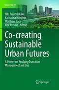 Co-creating Sustainable Urban Futures