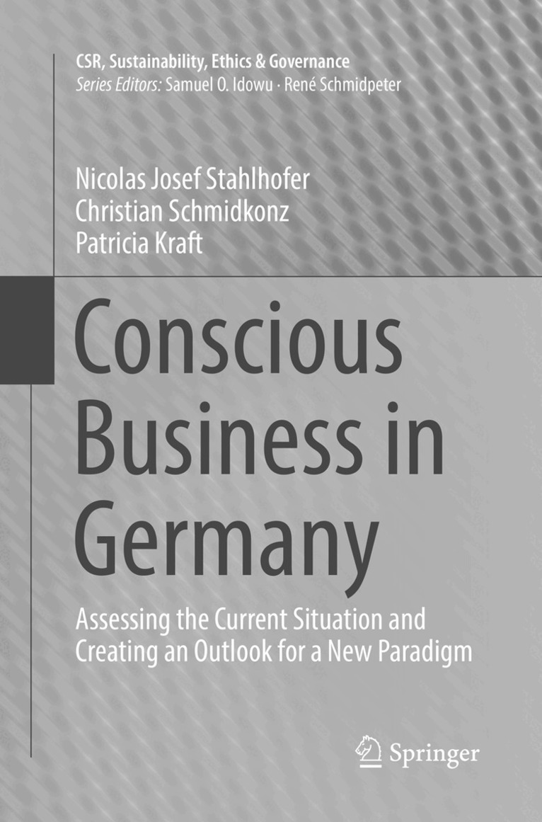 Nicolas Josef Stahlhofer, Christian Schmidkonz, Patricia Kraft - Conscious Business in Germany, Häftad