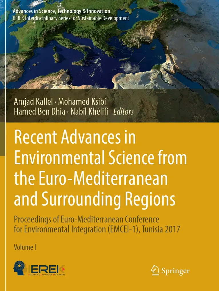 Amjad Kallel, Mohamed Ksibi, Hamed Ben Dhia, Nabil Khélifi - Recent Advances in Environmental Science from the Euro-Mediterranean and Surrounding Regions. Tillgänglighet: Lägg i varukorg