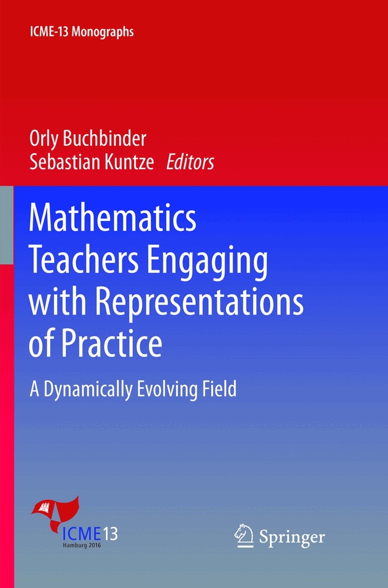 Orly Buchbinder, Sebastian Kuntze - Mathematics Teachers Engaging with Representations of Practice, Häftad