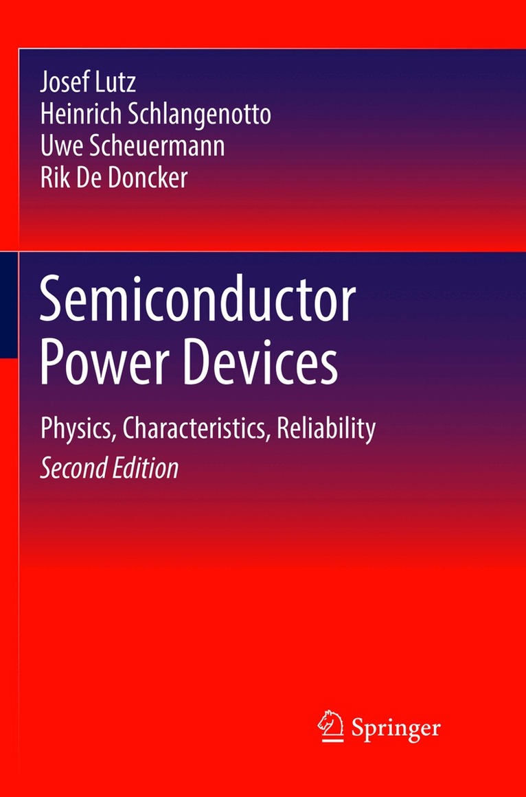 Josef Lutz, Heinrich Schlangenotto, Uwe Scheuermann, Rik De Doncker - Semiconductor Power Devices, Häftad