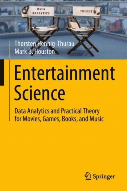 Mark B. Houston, Thorsten Hennig-Thurau - Entertainment Science, E-bok