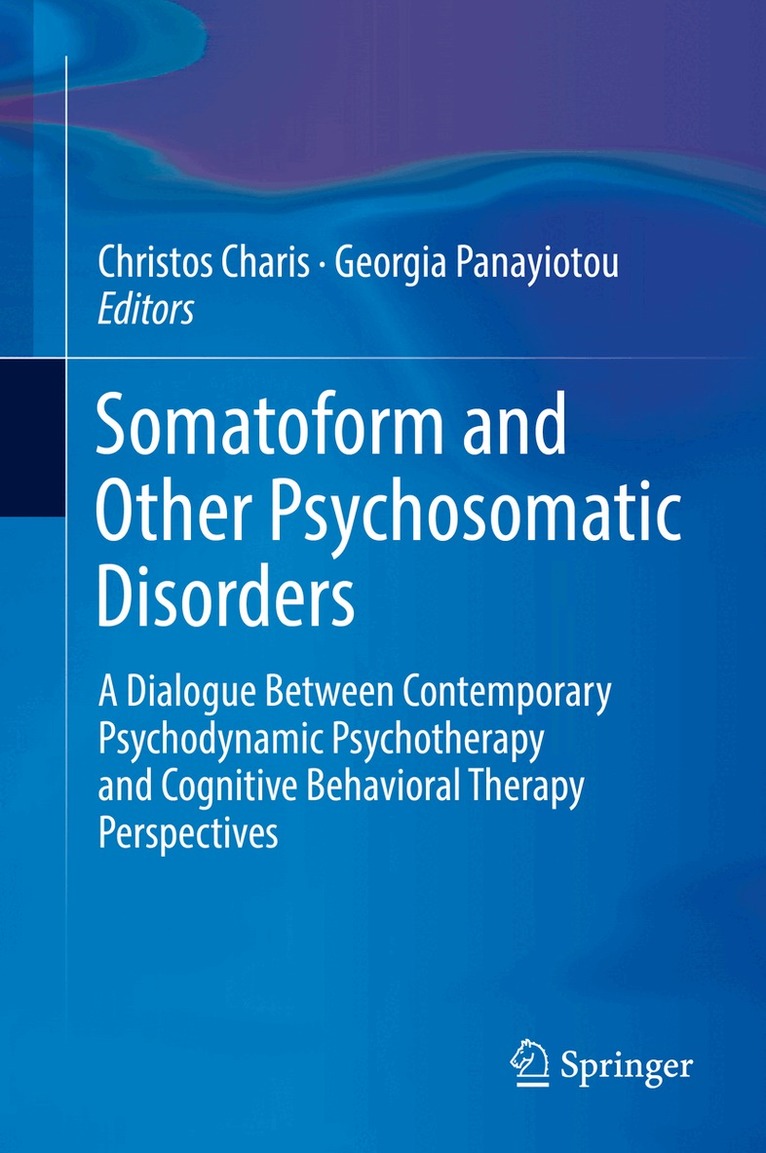 Christos Charis, Georgia Panayiotou - Somatoform and Other Psychosomatic Disorders, Inbunden