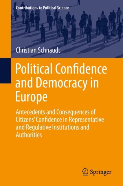 Christian Schnaudt - Political Confidence and Democracy in Europe, E-bok