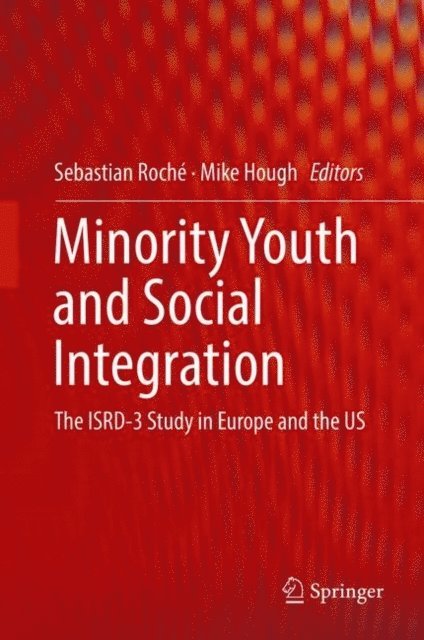 Mike Hough, Sebastian Roche - Minority Youth and Social Integration, E-bok