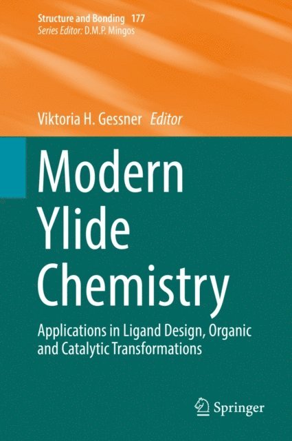 Viktoria H. Gessner - Modern Ylide Chemistry, E-bok
