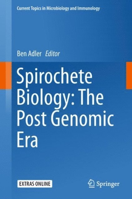 Ben Adler - Spirochete Biology: The Post Genomic Era, E-bok
