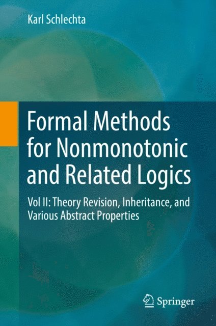 Karl Schlechta - Formal Methods for Nonmonotonic and Related Logics, E-bok. Tillgänglighet: Lägg i varukorg