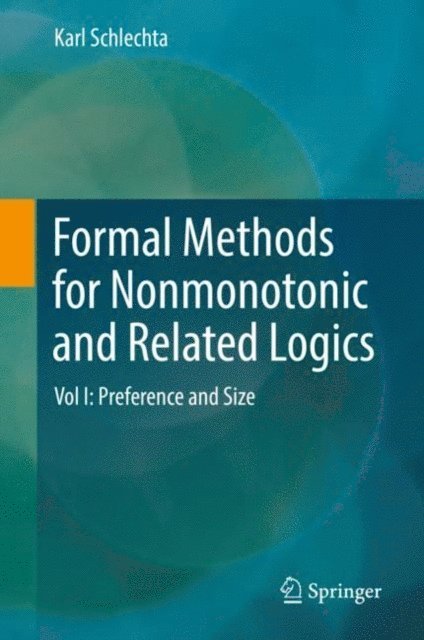 Karl Schlechta - Formal Methods for Nonmonotonic and Related Logics, E-bok. Tillgänglighet: Lägg i varukorg