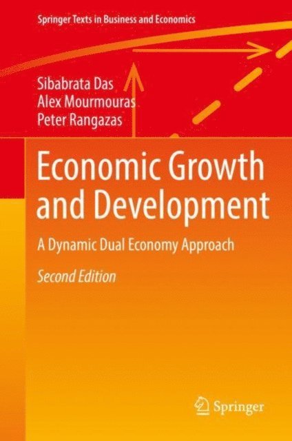 Peter Rangazas, Alex Mourmouras, Sibabrata Das - Economic Growth and Development, E-bok