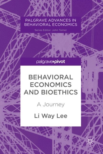 Li Way Lee - Behavioral Economics and Bioethics, E-bok