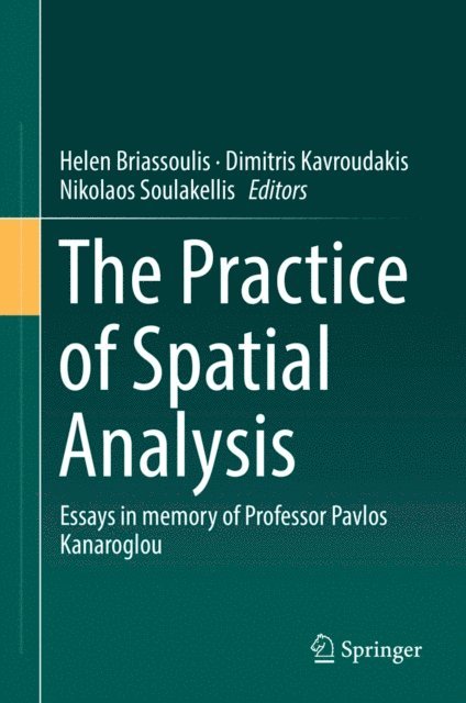 Nikolaos Soulakellis, Dimitris Kavroudakis, Helen Briassoulis - Practice of Spatial Analysis, E-bok
