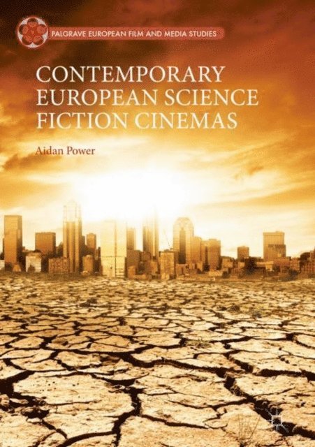 Aidan Power - Contemporary European Science Fiction Cinemas, E-bok