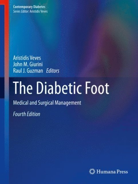 Raul J. Guzman, John M. Giurini, Aristidis Veves - Diabetic Foot, E-bok