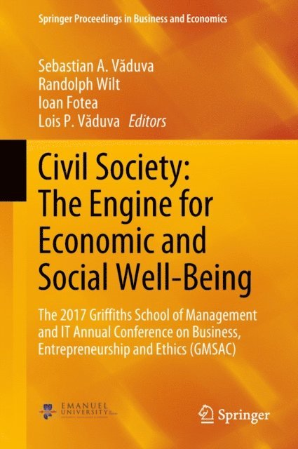 Lois P. Vaduva, Ioan Fotea, Randolph Wilt, Sebastian A. Vaduva - Civil Society: The Engine for Economic and Social Well-Being, E-bok