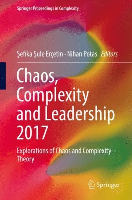 Nihan Potas, Sefika Sule Ercetin - Chaos, Complexity and Leadership 2017, E-bok