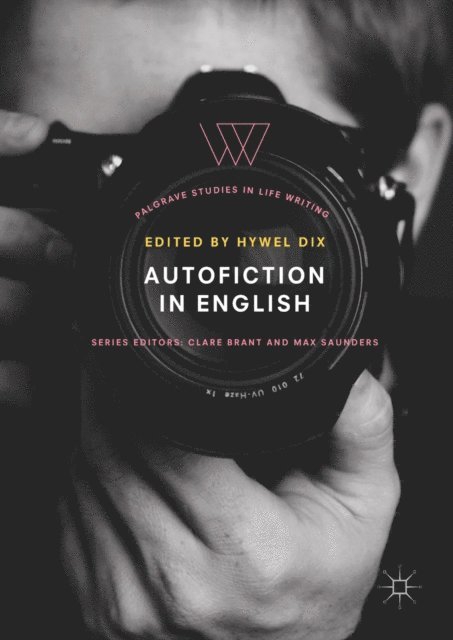 Hywel Dix - Autofiction in English, E-bok