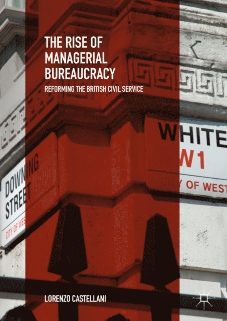 Lorenzo Castellani - Rise of Managerial Bureaucracy, E-bok