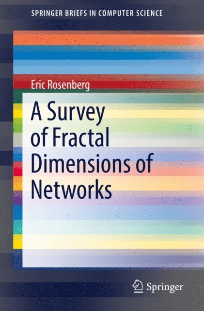 Eric Rosenberg - Survey of Fractal Dimensions of Networks, E-bok