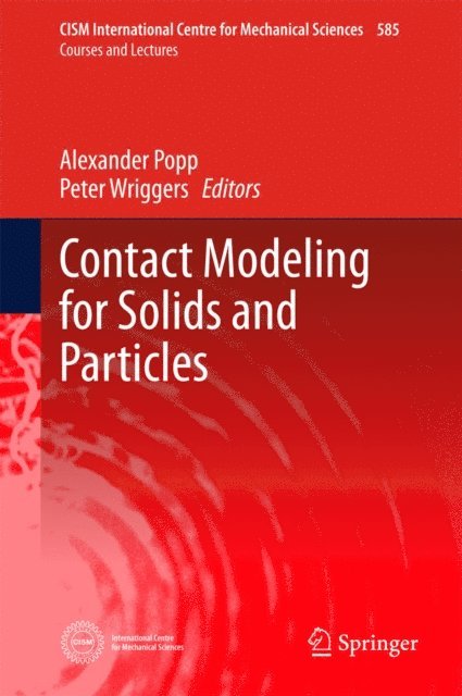 Peter Wriggers, Alexander Popp - Contact Modeling for Solids and Particles, E-bok