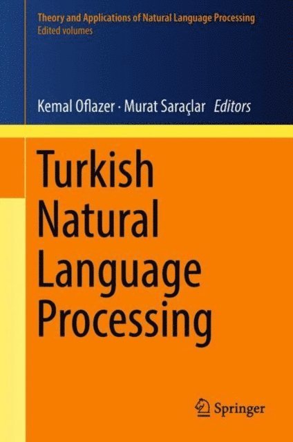 Murat Saraclar, Kemal Oflazer - Turkish Natural Language Processing, E-bok