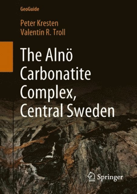 Valentin R. Troll, Peter Kresten - Alno Carbonatite Complex, Central Sweden, E-bok