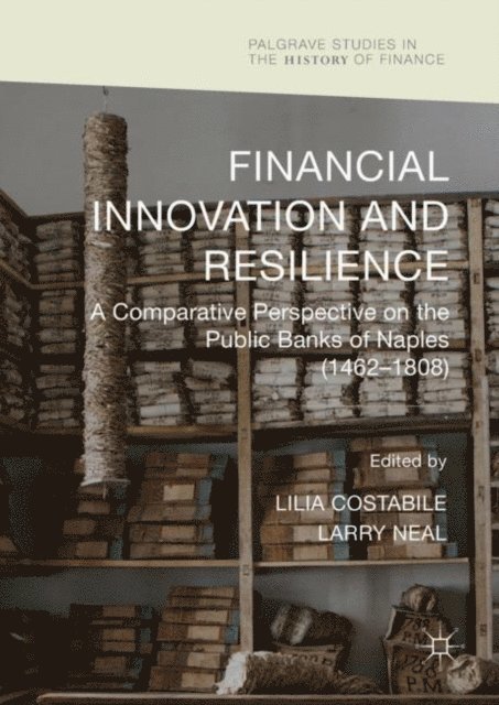 Larry Neal, Lilia Costabile - Financial Innovation and Resilience, E-bok