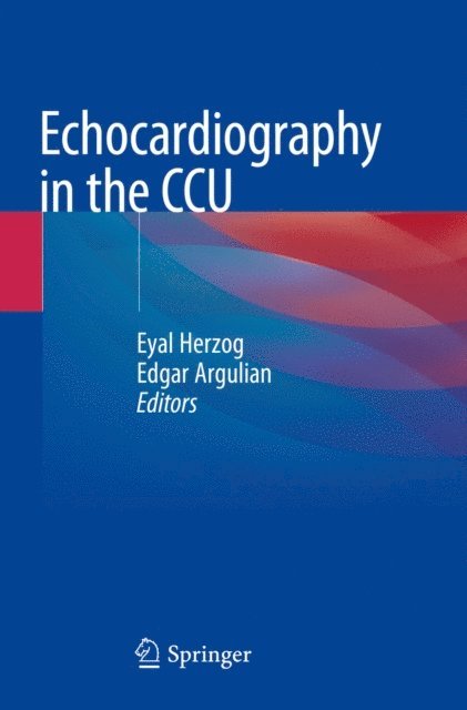 Edgar Argulian, Eyal Herzog - Echocardiography in the CCU, E-bok