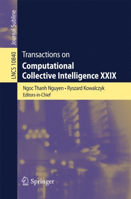 Ryszard Kowalczyk, Ngoc Thanh Nguyen - Transactions on Computational Collective Intelligence XXIX, E-bok