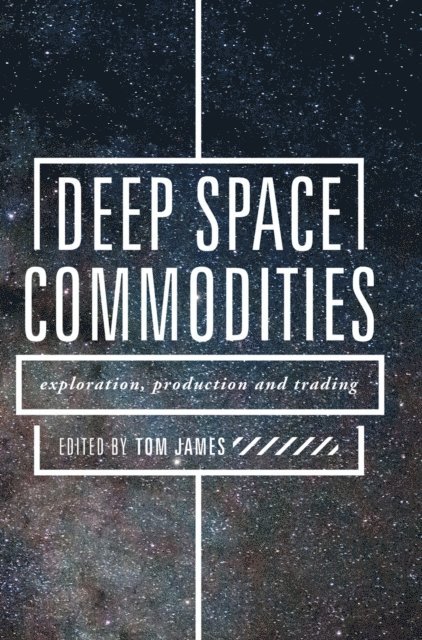 Tom James - Deep Space Commodities, E-bok