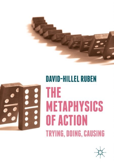 David-Hillel Ruben - Metaphysics of Action, E-bok