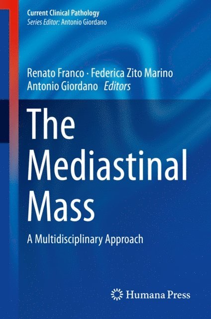 Antonio Giordano, Federica Zito Marino, Renato Franco - Mediastinal Mass, E-bok