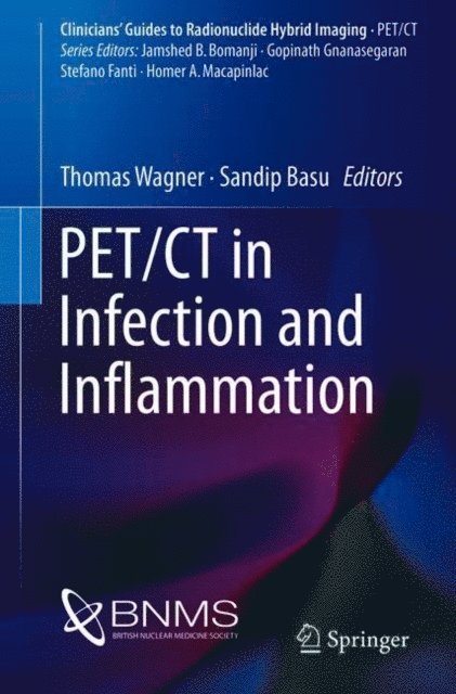 Sandip Basu, Thomas Wagner - PET/CT in Infection and Inflammation, E-bok