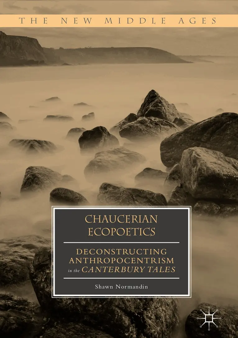Shawn Normandin - Chaucerian Ecopoetics, Inbunden. Tillgänglighet: Lägg i varukorg