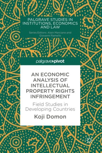 Koji Domon - Economic Analysis of Intellectual Property Rights Infringement, E-bok