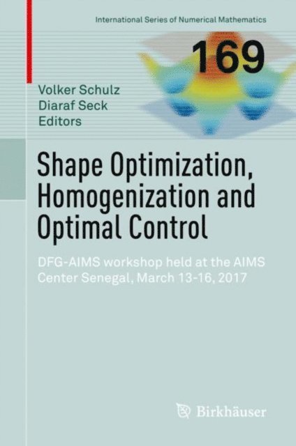 Diaraf Seck, Volker Schulz - Shape Optimization, Homogenization and Optimal Control, E-bok