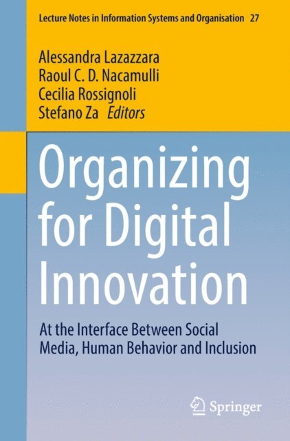 Stefano Za, Cecilia Rossignoli, Raoul C.D. Nacamulli, Alessandra Lazazzara - Organizing for Digital Innovation, E-bok