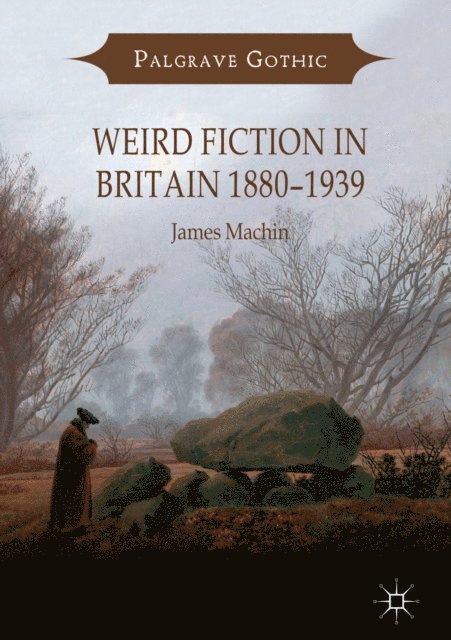 James Machin - Weird Fiction in Britain 1880-1939, E-bok