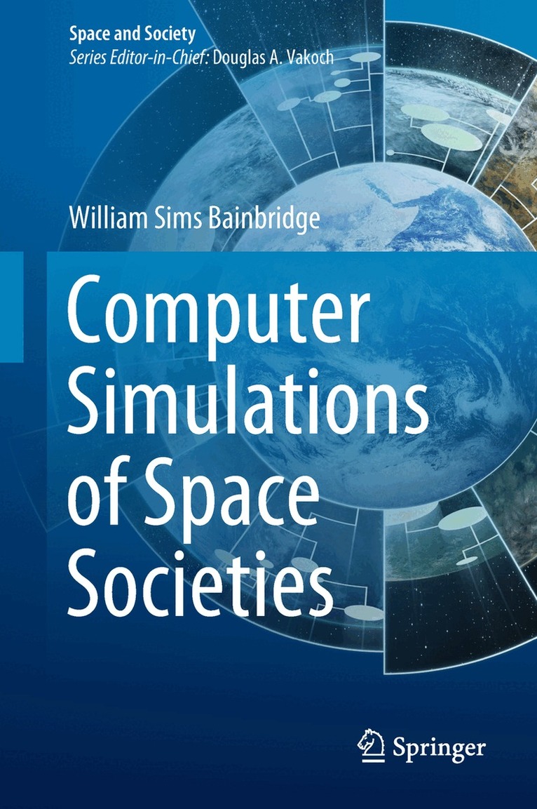 William Sims Bainbridge - Computer Simulations of Space Societies, Inbunden