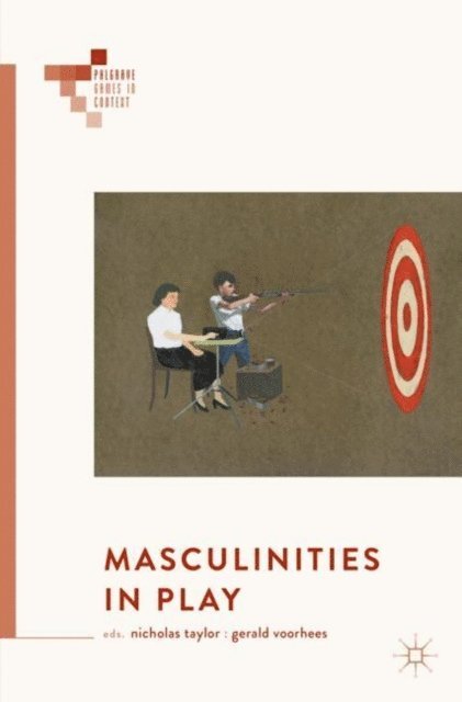 Gerald Voorhees, Nicholas Taylor - Masculinities in Play, E-bok