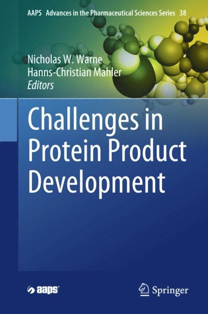 Hanns-Christian Mahler, Nicholas W. Warne - Challenges in Protein Product Development, E-bok