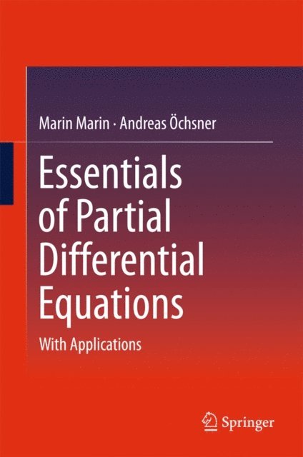 Andreas Ochsner, Marin Marin - Essentials of Partial Differential Equations, E-bok