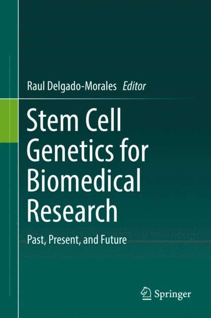 Raul Delgado-Morales - Stem Cell Genetics for Biomedical Research, E-bok