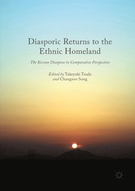 Changzoo Song, Takeyuki Tsuda - Diasporic Returns to the Ethnic Homeland, E-bok