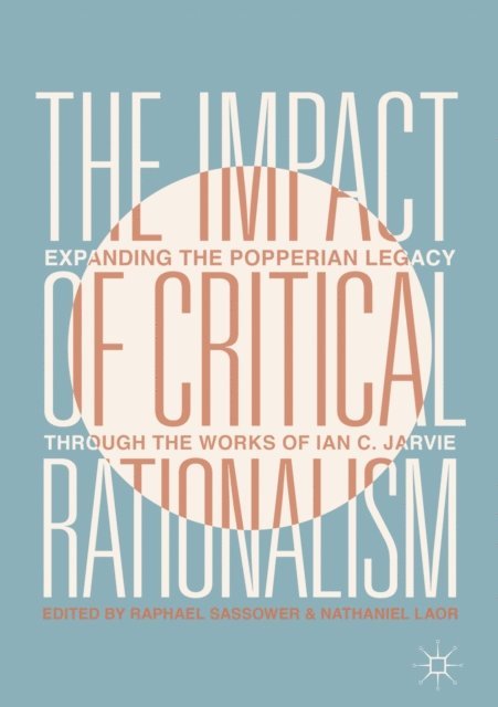 Nathaniel Laor, Raphael Sassower - Impact of Critical Rationalism, E-bok