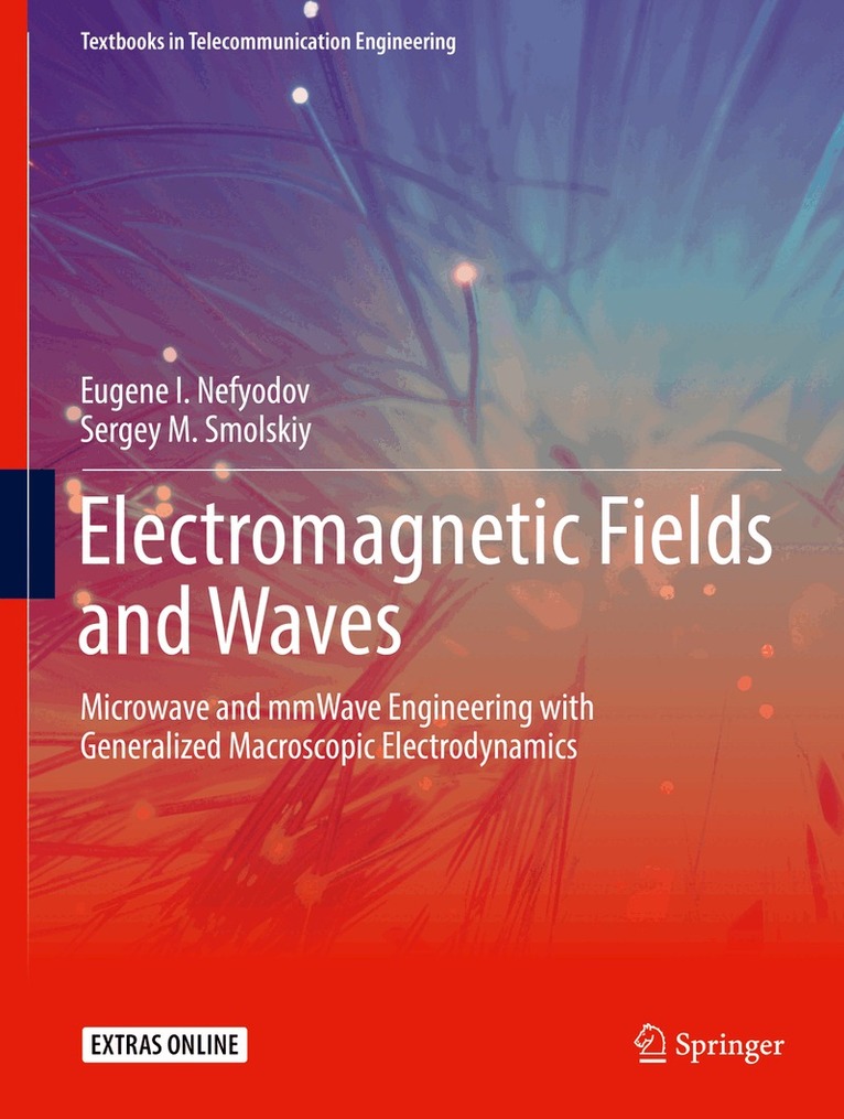 Eugene I. Nefyodov, Sergey M. Smolskiy - Electromagnetic Fields and Waves, Inbunden